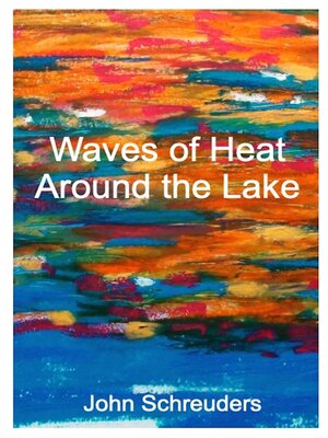 cover image of Waves of Heat Around the Lake